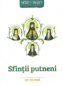 Sfinții putneni - 15-16 mai : Iacob Putneanul, Mitropolitul Moldovei și Cuvioșii Sila, Paisie și Natan
