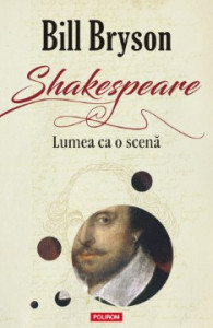 Shakespeare : lumea ca o scenă
