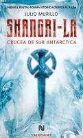 Shangri-La : crucea de sub Antarctica