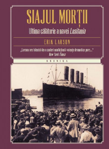 Siajul morţii : ultima călătorie a navei Lusitania