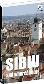 Sibiu and whereabouts : tourist guide