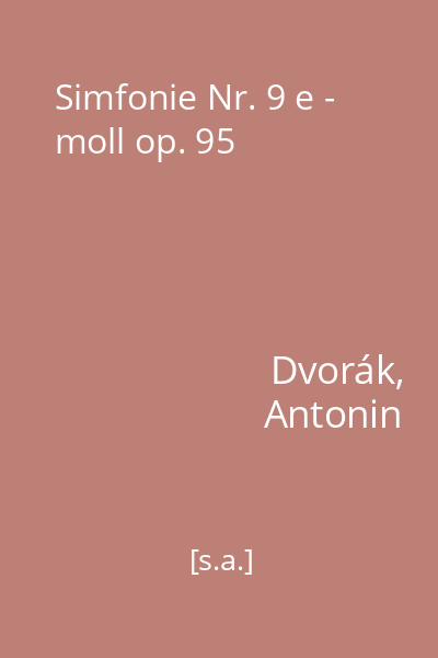Simfonie Nr. 9 e - moll op. 95