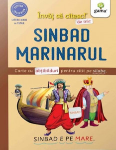 Sinbad Marinarul : adaptare după un basm arab