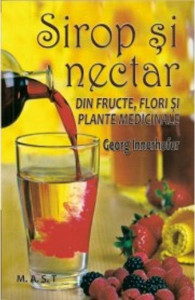 Sirop și nectar din fructe, flori și plante medicinale