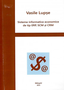 Sisteme informatice economice de tip ERP, SCM și CRM
