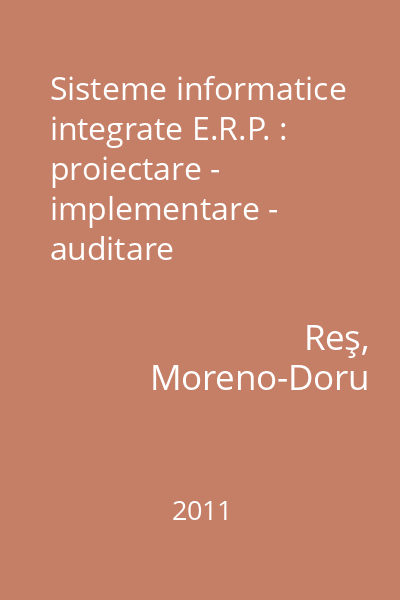 Sisteme informatice integrate E.R.P. : proiectare - implementare - auditare