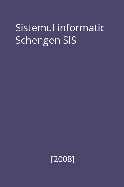 Sistemul informatic Schengen SIS