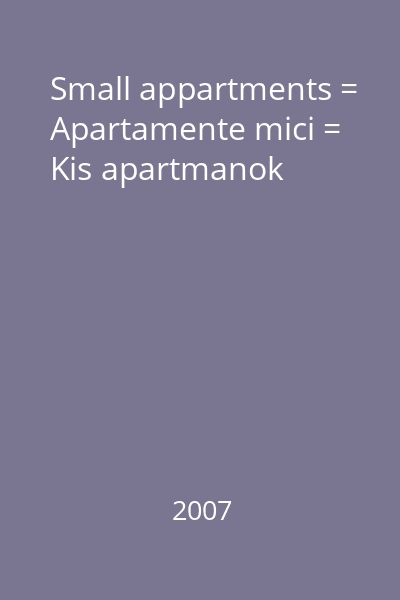 Small appartments = Apartamente mici = Kis apartmanok