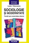 Sociologie şi modernitate : tranziţii spre modernitatea reflexivă