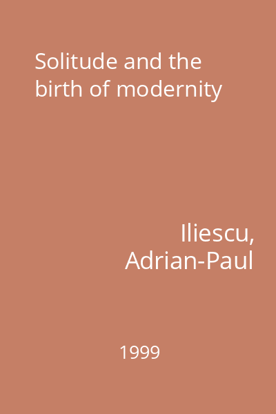 Solitude and the birth of modernity