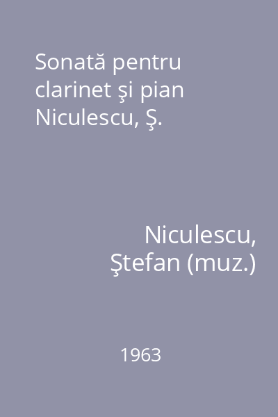 Sonată pentru clarinet şi pian Niculescu, Ş.