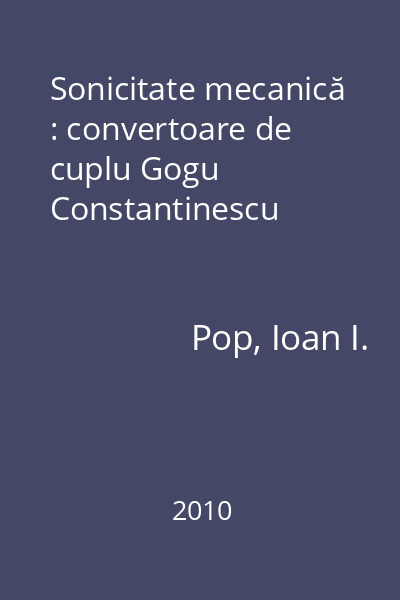 Sonicitate mecanică : convertoare de cuplu Gogu Constantinescu