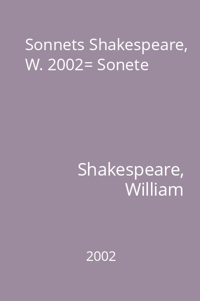 Sonnets Shakespeare, W. 2002= Sonete