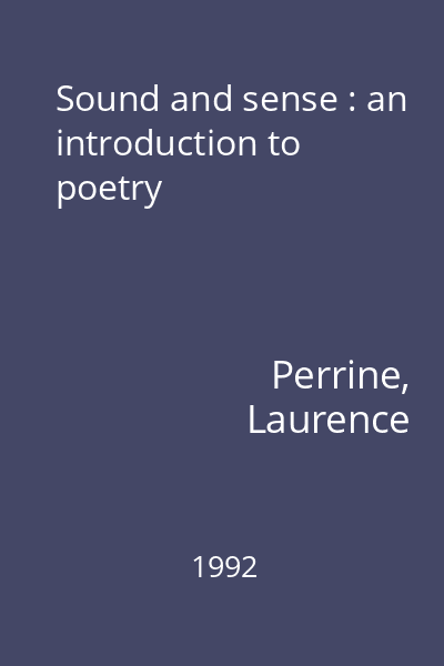 Sound and sense : an introduction to poetry