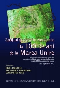 Spaţiul geografic românesc la 100 de ani de la Marea Unire