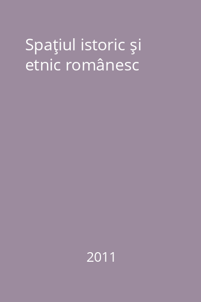 Spaţiul istoric şi etnic românesc