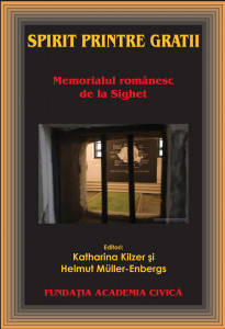 Spirit printre gratii : memorialul românesc de la Sighet