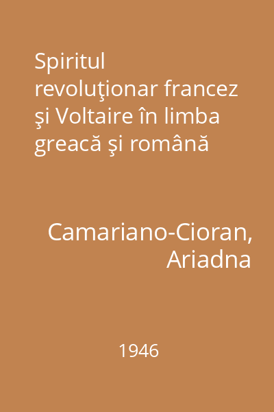 Spiritul revoluţionar francez şi Voltaire în limba greacă şi română