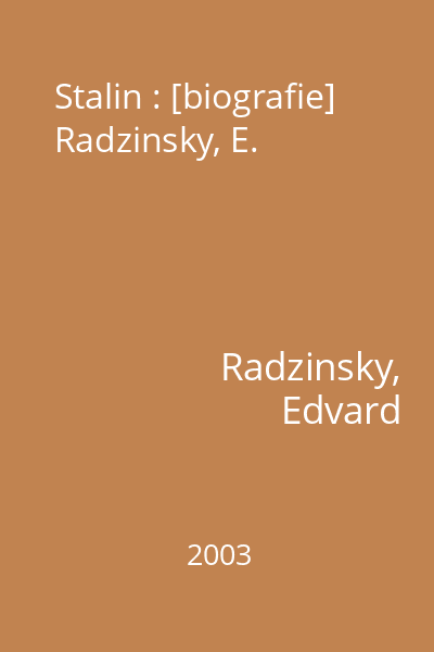 Stalin : [biografie] Radzinsky, E.