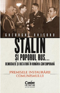Stalin şi poporul rus... : democraţie şi dictatură în România contemporană