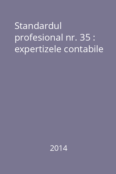 Standardul profesional nr. 35 : expertizele contabile