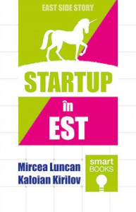 Startup în Est : East side story