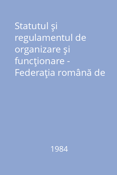 Statutul şi regulamentul de organizare şi funcţionare - Federaţia română de handbal