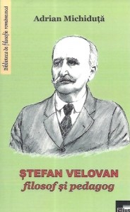 Ștefan Velovan : filosof și pedagog
