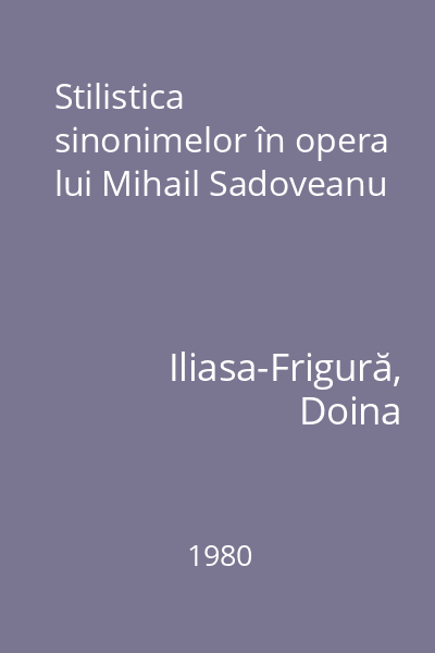 Stilistica sinonimelor în opera lui Mihail Sadoveanu