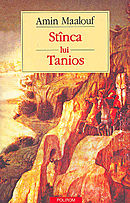 Stînca lui Tanios : [roman]