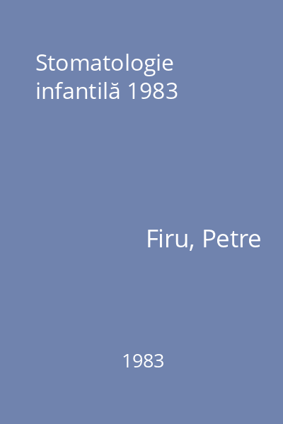 Stomatologie infantilă 1983