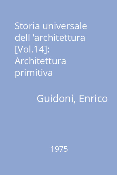 Storia universale dell 'architettura [Vol.14]: Architettura primitiva