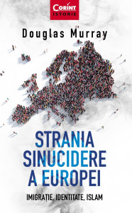 Strania sinucidere a Europei : imigraţie, identitate, islam