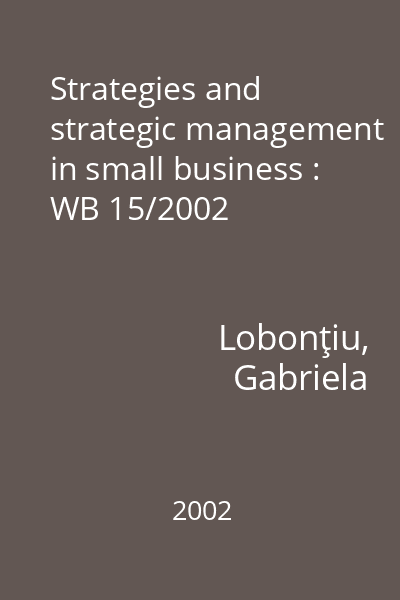Strategies and strategic management in small business : WB 15/2002