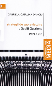 Strategii de supravieţuire a Şcolii Gustiene : 1939-1948