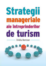 Strategii manageriale ale întreprinderilor de turism