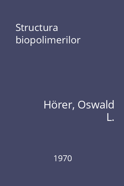 Structura biopolimerilor