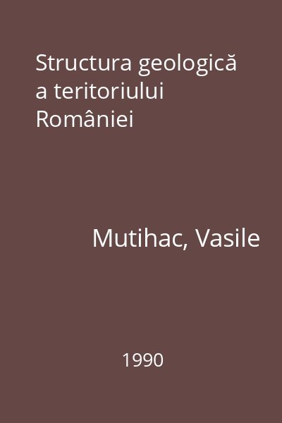 Structura geologică a teritoriului României