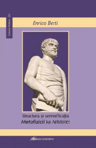 Structura şi semnificaţia Metafizicii lui Aristotel
