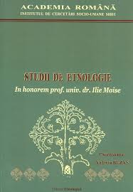 Studii de etnologie : in honorem prof. univ. dr. Ilie Moise
