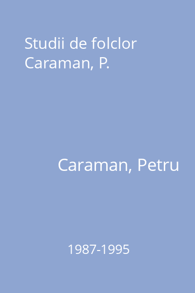 Studii de folclor Caraman, P.