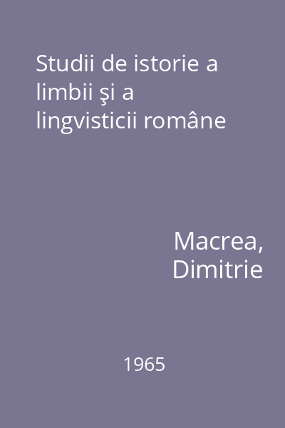 Studii de istorie a limbii şi a lingvisticii române