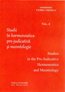 Studii in hermeneutica pre-judicativă şi meontologie = Studies in the pre-judicative hermeneutics and meontology Vol. 4