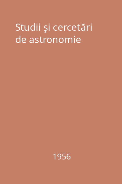 Studii şi cercetări de astronomie