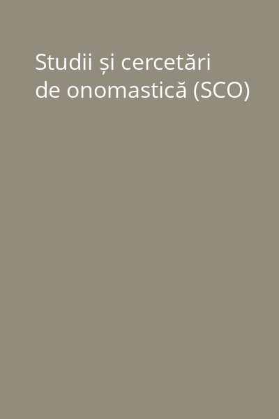 Studii și cercetări de onomastică (SCO)