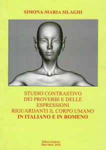 Studio contrastivo dei proverbi e delle espressioni riguardanti il corpo umano : in italiano e in romeno