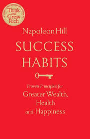 Success habits : proven principles for greater wealth, health, and happiness