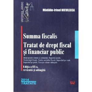 Summa fiscalis : tratat de drept fiscal şi financiar public