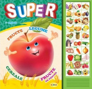 Super fructe, legume, cereale, fructe de pădure