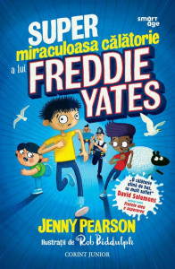 Supermiraculoasa călătorie a lui Freddie Yates